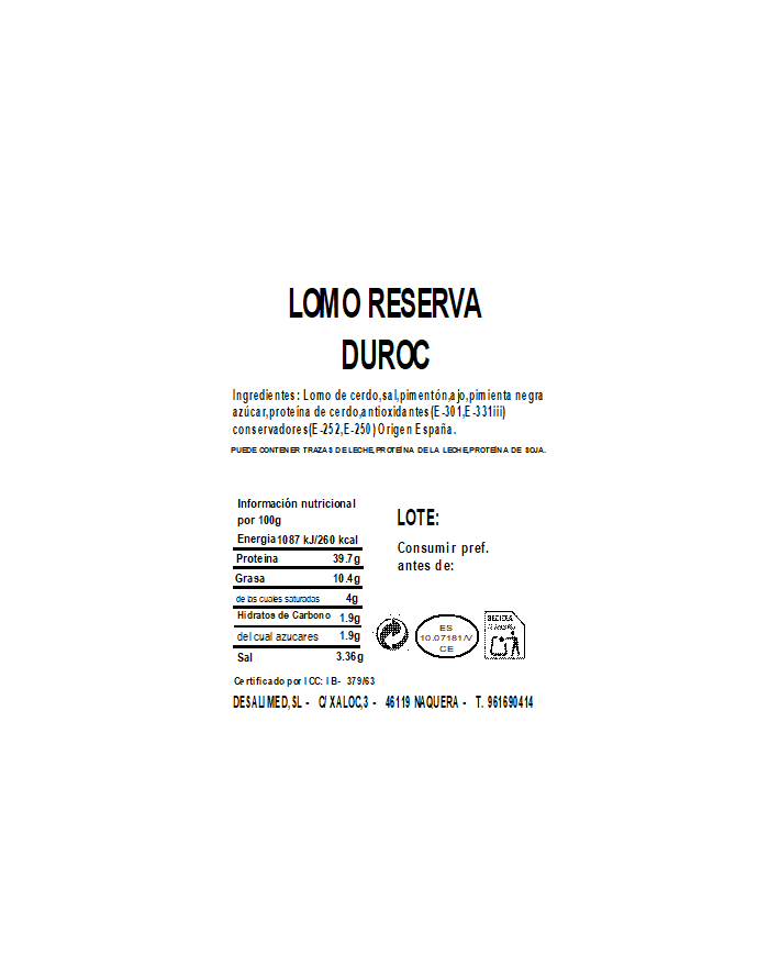 LOTE 12. LOTE GRAN RESERVA DUROC LONCHEADO
